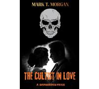 The Cultist In Love: A dangerous price