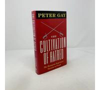 The Cultivation of Hatred - The Bourgeios Experience - Victoria To Freud: 0