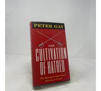 The Cultivation of Hatred - The Bourgeios Experience - Victoria To Freud: 0