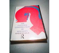 The Cultural Construction of Sexuality
