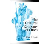 The Cultural Economy of Cities