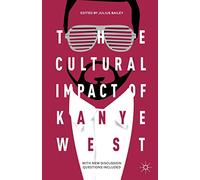 The Cultural Impact of Kanye West