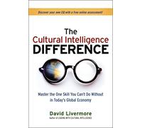 The Cultural Intelligence Difference: Master the One Skill You Cant Do Without in Todays Global Economy