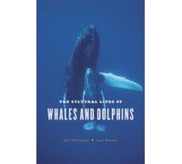 The Cultural Lives of Whales and Dolphins