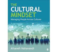 The Cultural Mindset: Managing People Across Cultures
