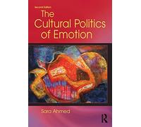 The Cultural Politics of Emotion