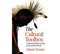 The Cultural Toolbox: Traditional Ojibwe Living in the Modern World