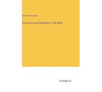 The Culture and Discipline of the Mind