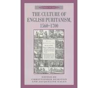 The Culture of English Puritanism 1560-1700