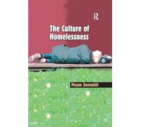 The Culture of Homelessness