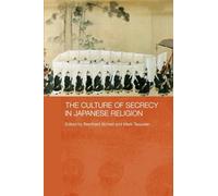 The Culture of Secrecy in Japanese Religion