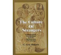 The Culture of Strangers: Globalization, Localization and the Phenomenon of Exchange