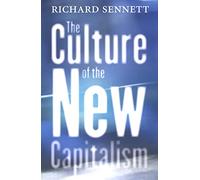 The Culture of the New Capitalism (Castle Lecture Series in Ethics, Politics & Economics)