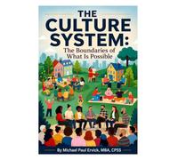 The Culture System: The Boundaries of What is Possible (Community Systems)