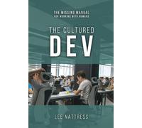 The Cultured Dev: The missing manual for working with humans