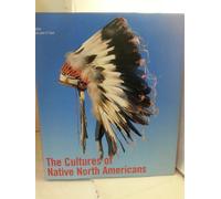 The Cultures of Native North Americans