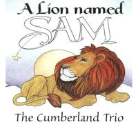 The Cumberland Trio - A Lion Named Sam (UK Import)