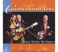 The Cumberland Trio - Back Where We Began Live