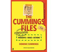 The Cummings Files: CONFIDENTIAL: Thoughts, Ideas, Actions by Dominic Cummings