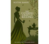 The Cunning Craft Of Killing (The Ladies Society For Murder)
