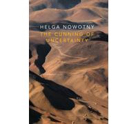 The Cunning of Uncertainty