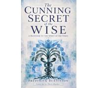 The Cunning Secret of the Wise: A Response to the Spirit of the Times