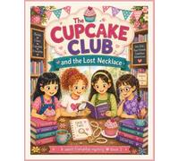 The Cupcake Club: The Lost Necklace