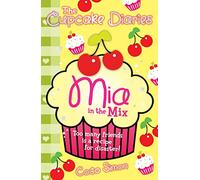 The Cupcake Diaries: Mia in the Mix: Volume 2