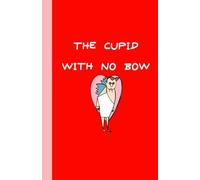 The Cupid With No Bow