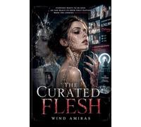 The Curated Flesh