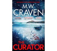 The Curator: The new must-read thriller from the winner of the CWA Best Crime Novel of 2019 (Washington Poe)