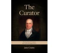 The Curator: Thomas Bolt of Cruister, his ward and apprentices