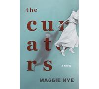 The Curators: A Novel