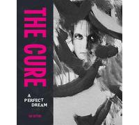 The Cure: A Perfect Dream