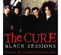 The Cure : Black Sessions: Maison De La Radio Paris 2004 CD (2023) NEW