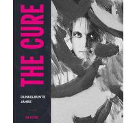 The Cure: Dunkelbunte Jahre, Gittins, Gittins, 9783854459002 Free Shipping.
