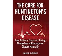 The Cure For Huntington's Disease