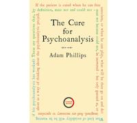 The Cure for Psychoanalysis