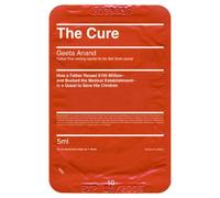 The Cure: How a Father Raised $100 Million--and Bucked the Medical Establishment--in a Quest to Save His Children