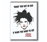The Cure inspired Birthday Card Alternative Cry Music Sarcastic IN151