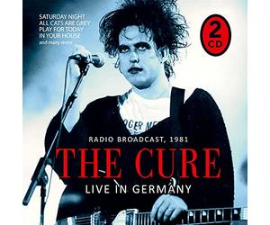 The Cure - Live In Germany: Radio Broadcast, 1981