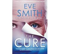 The Cure: The chilling, powerful new speculative thriller from the author of ONE