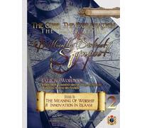 The Cure, the Explanation, the Clear Affair, and the Brilliantly Distinct Signpost 2 - [Exercise Workbook]: Book 2: The Meaning of Worship & Innovation In Islaam (Usul as-Sunnah Series)