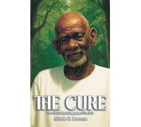 The Cure: The Official Autobiography of Dr. Sebi