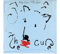The Cure - Why Can't I Be You/A Japanese Dream [Import] [VINYL]