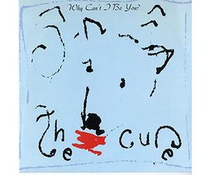 The Cure - Why Can't I Be You/A Japanese Dream [Import] [VINYL]