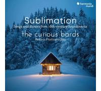 The Curious Bards - Sublimation: Songs and Dances from 18th-century Scandinav...