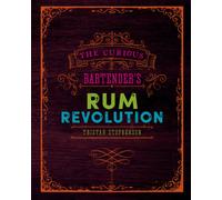 The Curious Bartender's Rum Revolution