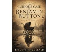 The Curious Case of Benjamin Button: A Strange Tale of Reverse Aging