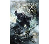 The Curious Case of the Clockwork Man (Burton & Swinburne, 2)